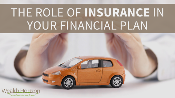 The Role of Insurance in Your Financial Plan