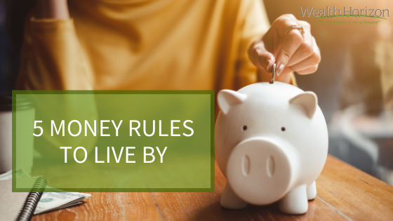 Five Money Rules to Live By