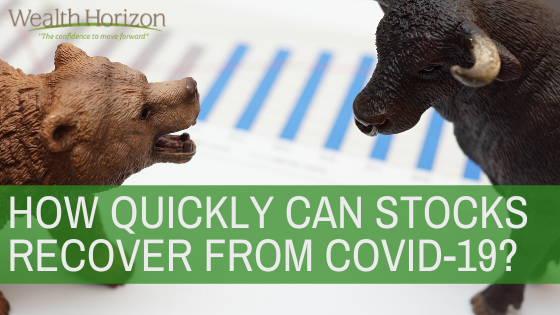 How Quickly Can Stocks Recover From COVID-19?