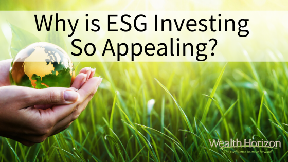 Why is ESG Investing So Appealing?