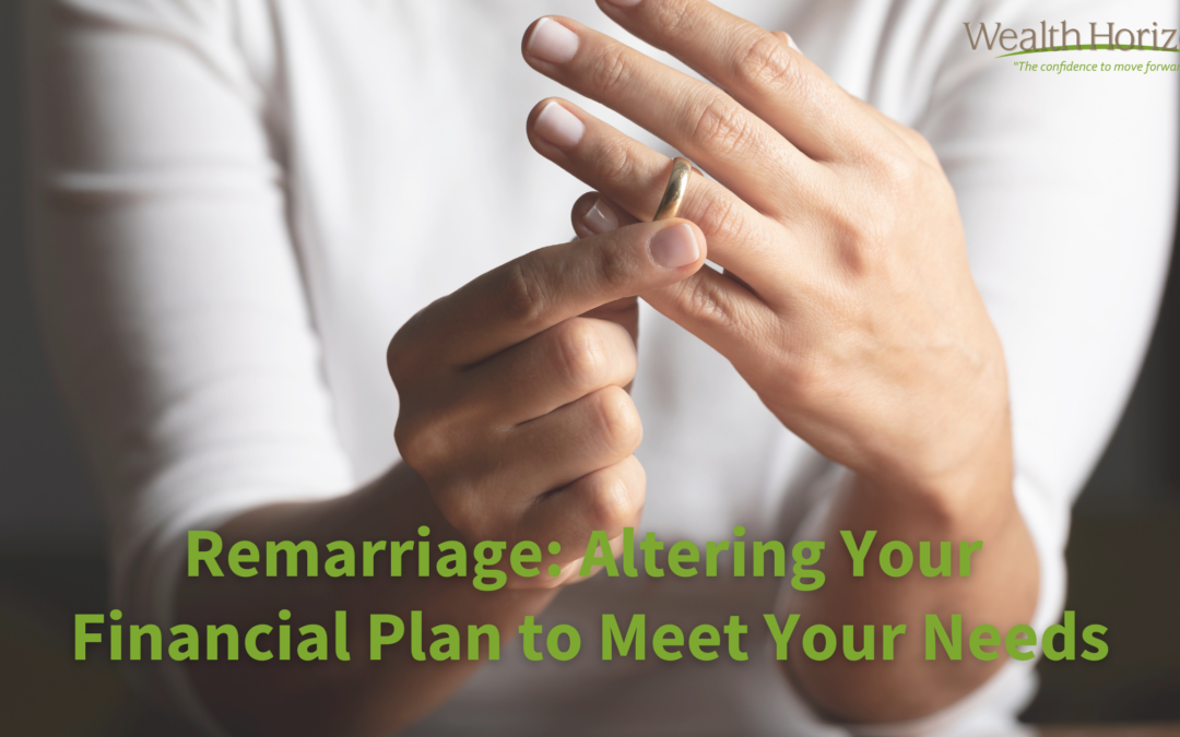 Remarriage: Altering Your Financial Plan to Meet Your Needs