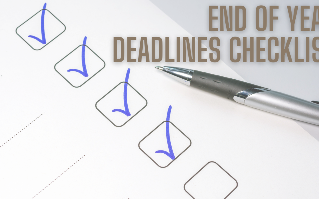 End of Year (EOY) Deadlines Checklist