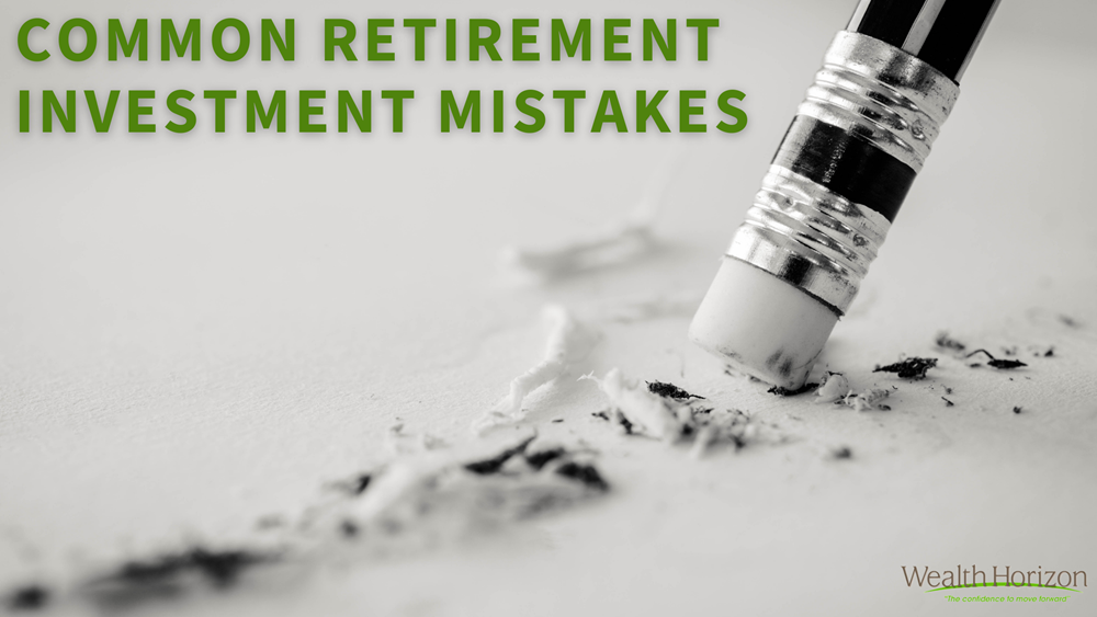 Common Retirement Investment Mistakes