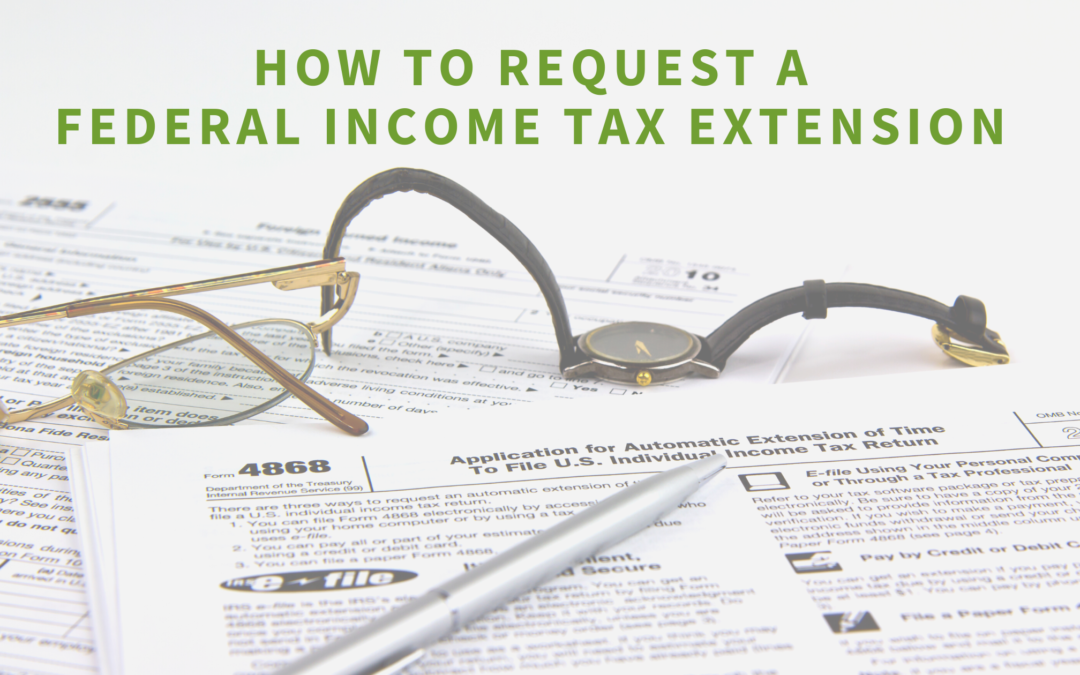 How to Request a Federal Income Tax Extension